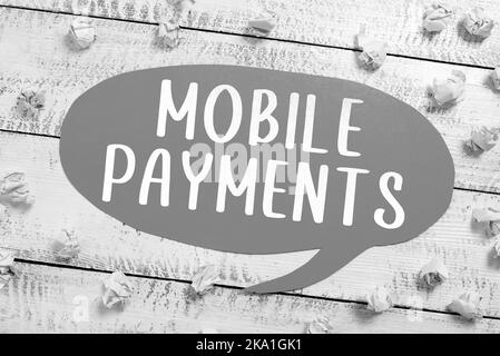 Scrittura a mano di testo Mobile Payments. Transazione finanziaria basata su Internet elaborata tramite smartphone Foto Stock