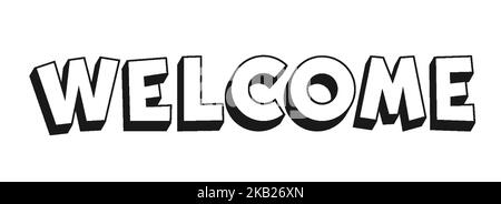 Scritta di benvenuto. Banner tipografico nero intestazione flat segno per scrapbook stencil timbro, casalinga riscaldamento poster, t shirt stampa adesivo, pagina web intestazione social media riunione invito Illustrazione Vettoriale