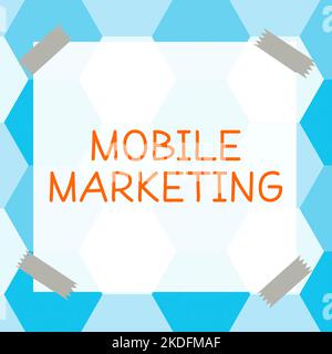 Visualizzazione concettuale Mobile Marketing, Word scritto su firma digitale generato o su un telefono cellulare -57220 Foto Stock