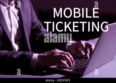 Cartello che mostra Mobile Ticketing, i biglietti Business idea arrivano come un messaggio di testo con uno speciale codice a barre Foto Stock