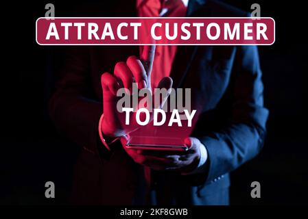 Didascalia concettuale attrarre cliente. Parola scritta sopra per portare più clienti o clienti al vostro deposito o Web site Foto Stock