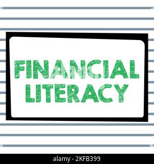 Scrittura che visualizza il testo alfabetizzazione finanziaria. Foto concettuale capire e conoscere come funziona il denaro Foto Stock