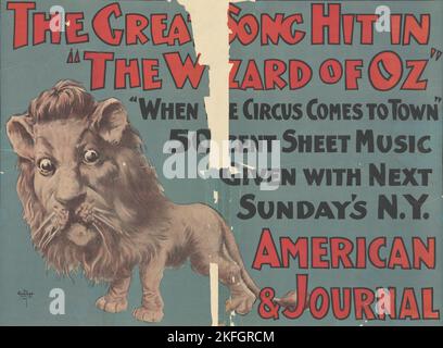 Poster promozionale per la produzione del palcoscenico The Wizard of Oz ["The Greatest Song Hit in the Wizard of Oz"'] con il Leone codardo, pubblicizzando lo spartiti per "When the Circus Comes to Town" come libero Domenica insert nel giornale New York American and Journal, c1903. Foto Stock