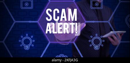 Segnale che visualizza l'avviso truffa. Concetto che significa avvertire qualcuno circa lo schema o la frode notano tutto insolito Foto Stock