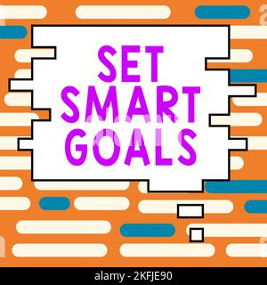 Segno che mostra Set Smart Goals (Imposta obiettivi intelligenti). Approccio aziendale stabilire obiettivi realizzabili fare buoni piani aziendali Foto Stock