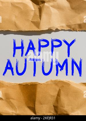 Cartello con la scritta Happy Autumn. Panoramica aziendale Commemorazione annuale delle attività cardine speciali Foto Stock