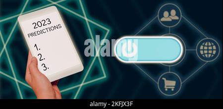 Ispirazione che mostra le previsioni del segno 2023. Lista generale di affari delle cose che ritenete che andando accadere senza prova Foto Stock
