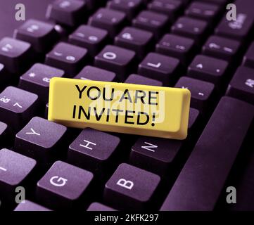 Segno che mostra che sei invitato. Idea aziendale ricezione e invito a un evento Unisciti a noi per festeggiare Foto Stock