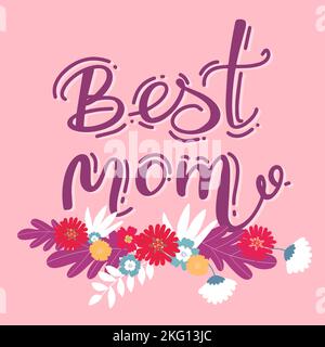Miglior mom Happy Mothers Day Lettering set. Calligrafia fatta a mano illustrazione vettoriale. Carta del giorno della mamma con hashtag. Buono per la prenotazione di scarti, poster, t Illustrazione Vettoriale