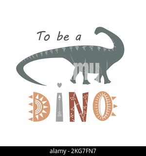 Apatosaurus cartone animato bambino e di essere un Dino lettering in stile scandinavo. Bella stampa vivaio. Dinosauro Jurassic periodo isolato su bianco, vettore Illustrazione Vettoriale