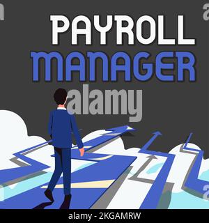 Ispirazione che mostra il segno Payroll Manager. La foto concettuale mantiene le informazioni sui salari progettando i sistemi Foto Stock