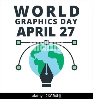 Giornata Mondiale della Grafica Aprile 27 con lo strumento penna, Giornata Mondiale della Grafica su sfondo bianco, strumento penna con un globo. Illustrazione Vettoriale