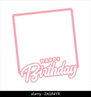 Happy Birthday Pink Frame, Happiness, Happy Birthday Text Effect, Birthday Vector Illustration on White background, Party Frame, Pink Shade, Pink Fram Illustrazione Vettoriale