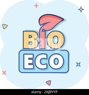 Icona naturale del prodotto in stile fumetto. BIO, eco badge cartoon vettoriale illustrazione su sfondo bianco isolato. Vegan emblema effetto splash segno business Illustrazione Vettoriale