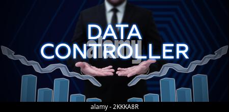 Ispirazione che mostra il segno Data Controller. Panoramica aziendale persona che determina gli scopi dei dati da elaborare Foto Stock