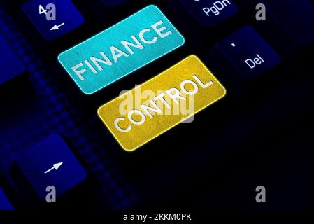 Cartello di testo che mostra il controllo finanziario. Procedure di business showcase implementate per gestire le finanze Foto Stock