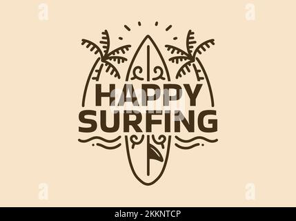 Disegno artistico vintage di un cartello da surf felice Illustrazione Vettoriale
