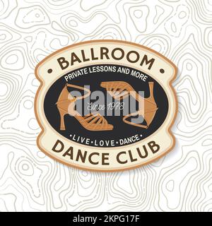 Sala da ballo, badge per club sportivi, logo Patch. Concetto per camicia o logo, stampa, francobollo o tee. Adesivo sportivo con scarpe da ballo Illustrazione Vettoriale
