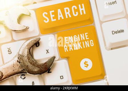 Ispirazione che mostra il Ranking di Search Engine di segno, Rank di approccio di affari a cui il luogo compare nella domanda di Search Engine Foto Stock