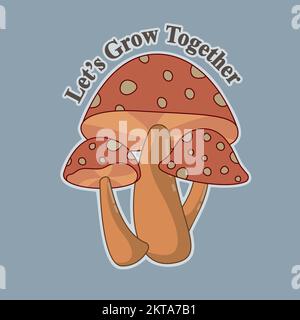 Stampa retrò tre funghi amici . Cresciamo insieme. Illustrazione Vettoriale