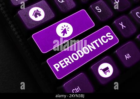 Segno che visualizza Periodontics. Parola per un ramo di odontoiatria si occupa di malattie di denti, gengive, cementum Foto Stock