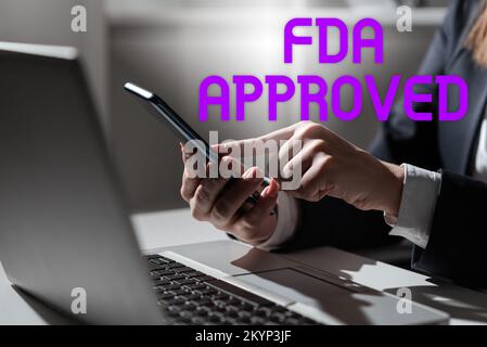 Didascalia con approvazione FDA. Business Concept FDA ha concordato che il prodotto o la formula è sicuro e o efficace Foto Stock