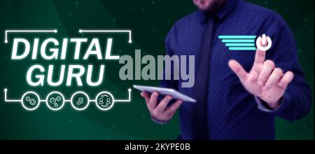 Cartello con guru digitale. Insegnante di concetto aziendale e guida intellettuale in questioni di fondamentale interesse per l'elettronica Foto Stock