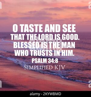 Un versetto della Bibbia cristiana dal Salmo 34:8 circa la bontà di Dio all'uomo che confida in lui Foto Stock