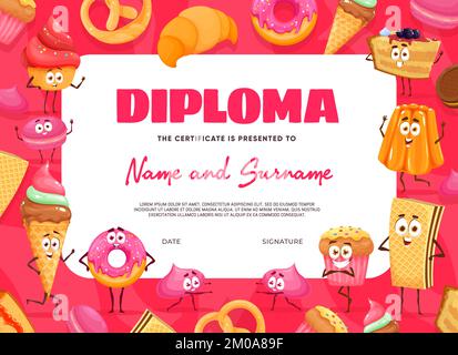 Diploma per bambini, dolci cartoni animati, personaggi di panetteria e dessert, certificato di educazione vettoriale. Diploma di apprezzamento per l'asilo con torte e biscotti, cheesecake o muffin cupcake e ciambella Illustrazione Vettoriale