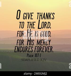 Un versetto della Bibbia cristiana dal Salmo 107:1:7 sul rendere grazie a Dio Foto Stock