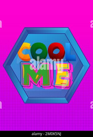 Stemma del supereroe con l'icona Cool Me. Illustrazione vettoriale colorata stile fumetto. Illustrazione Vettoriale