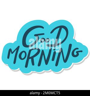 Buongiorno scritta testo isolato disegno a mano. Illustrazione Vettoriale