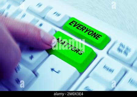 Scrivere visualizzare il testo tutti contano, Parola per tutte le persone hanno diritto ad ottenere dignità e rispetto Foto Stock