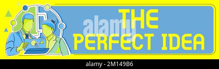 Didascalia di testo che presenta l'idea perfetta. Business vetrina eccezionale pensiero o suggerimento senza confronto Foto Stock
