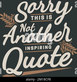Siamo spiacenti, questo non è un altro interessante citazione, Funny Typography Quotazioni Design. Illustrazione Vettoriale