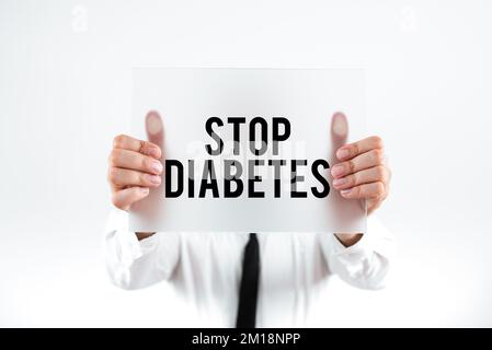 Ispirazione che mostra il segno Stop Diabetes. Concetto che significa che il livello di zucchero nel sangue è superiore al normale insulina da iniettare Foto Stock