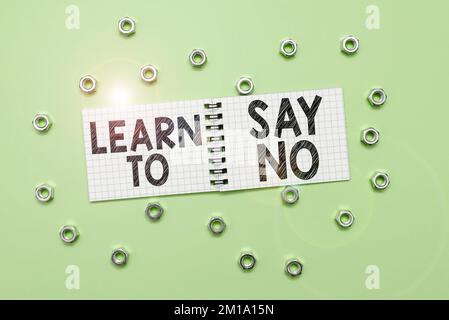 Scrittura visualizzazione testo Impara a dire No Concetto di significato non esitate a dire che non si desidera o fare qualcosa Foto Stock