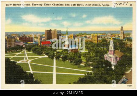 New Haven Green, con tre chiese e Taft Hotel, New Haven, Conn , Cities & Cities, Tichnor Brothers Collection, cartoline degli Stati Uniti Foto Stock