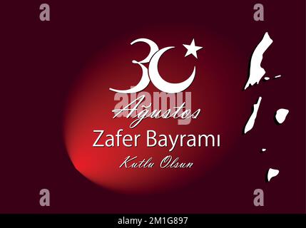 Turchia - 30 agosto 30 agustos zafer bayrami vettore illustrazione. (30 agosto, Card della Giornata della Vittoria in Turchia) Illustrazione Vettoriale