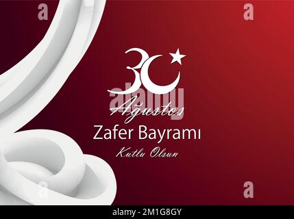 Turchia - 30 agosto 30 agustos zafer bayrami vettore illustrazione. (30 agosto, Card della Giornata della Vittoria in Turchia) Illustrazione Vettoriale