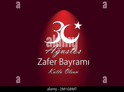 Turchia - 30 agosto 30 agustos zafer bayrami vettore illustrazione. (30 agosto, Card della Giornata della Vittoria in Turchia) Illustrazione Vettoriale