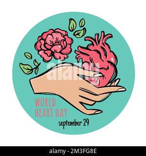 WORLD HEART DAY CONCEPT Medicine Care Human Health Holiday Poster cuore in mano e fiore con foglie e testo in cerchio verde chiaro sul Backgro bianco Illustrazione Vettoriale