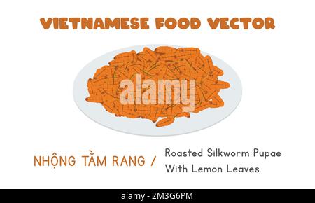 Pupae di silkworm arrosto vietnamita con disegno vettoriale piatto delle foglie di limone. Stile del fumetto della Clipart di Nhong Tam Rang. Cibo asiatico. Cucina vietnamita Illustrazione Vettoriale