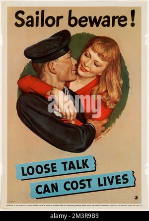 Marinaio attenzione! Loose talk può costare vite , spionaggio, Kissing, sicurezza nazionale, marinai, Guerra mondiale, 1939-1945 Foto Stock