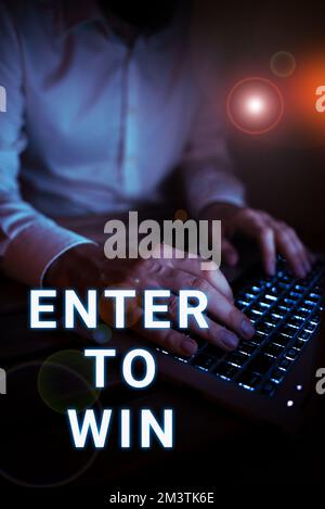 Visualizzazione concettuale Enter to Win. Idea di business scambiando qualcosa di valore per il premio o la possibilità di vincere Foto Stock