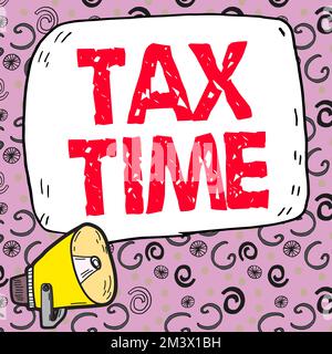 Didascalia di testo con l'ora fiscale. Concetto di impresa contributo obbligatorio entrate statali imposte dal governo sui lavoratori Foto Stock
