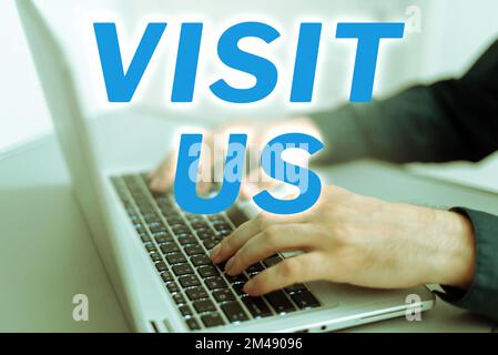 Mostra segni Visitaci. Invito all'approccio aziendale Guarda Una pagina web link alla Homepage Blog Internet Foto Stock