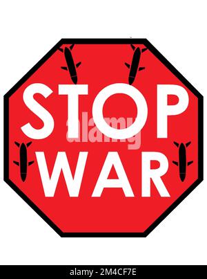 Stop alla guerra. Illustrazione del segnale rosso di stop con la parola guerra. Niente più simboli di guerra. Icona Stop War. Foto Stock