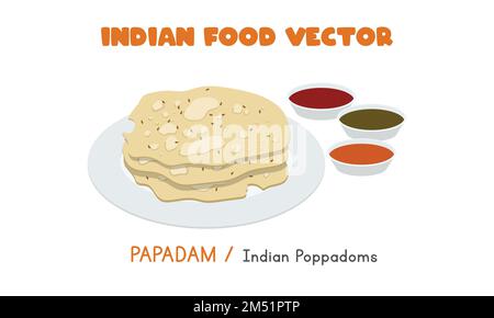 Papadam indiano - Poppadoms indiano con illustrazione piatta del vettore della salsa di immersione. Fumetto indiano croccante e croccante poppadom clipart. Cibo asiatico Illustrazione Vettoriale