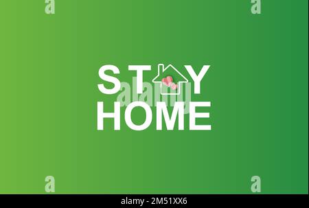 Rimani a casa su sfondo Eco Environment.Rimani al sicuro con l'icona della casa contro i virus. Il concetto di quarantena e soggiorno a casa. COVID-19 Awareness.Space f Illustrazione Vettoriale